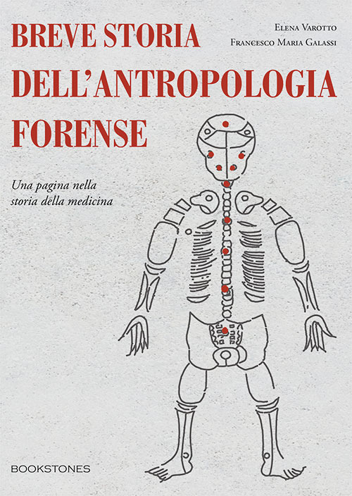 Breve storia dell'antropologia forense. Una pagina nella storia della medicina