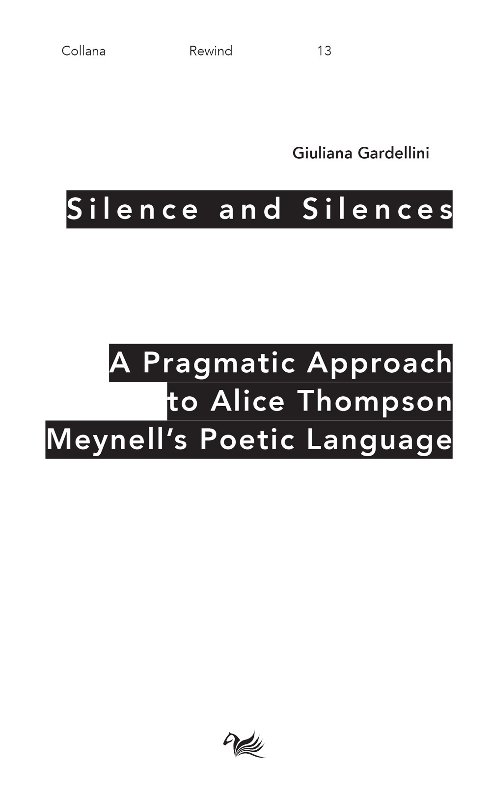 Silence and Silences. A pragmatic approach to Alice Thompson Meynell's poetic language