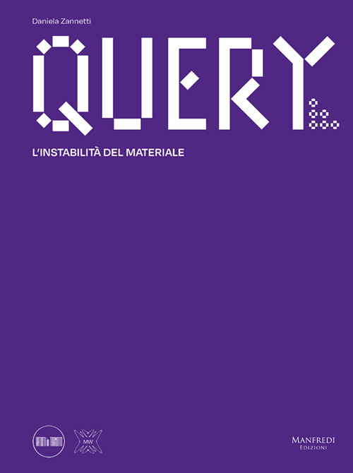 Query. L'instabilità del materiale