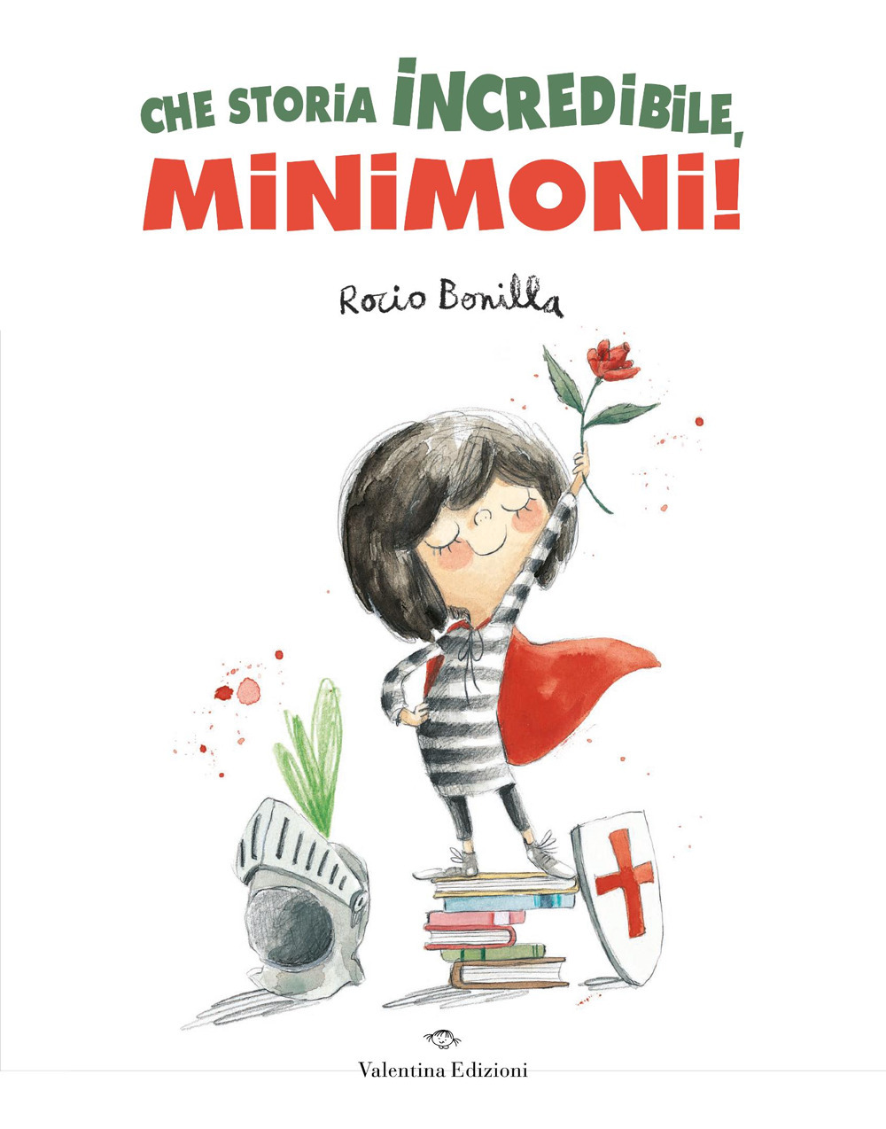 Che storia incredibile, Minimoni! Ediz. a colori