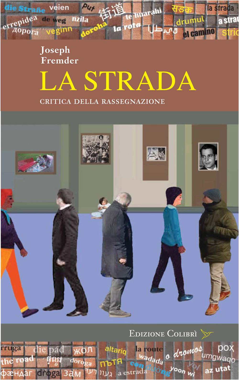 La strada. Critica della rassegnazione