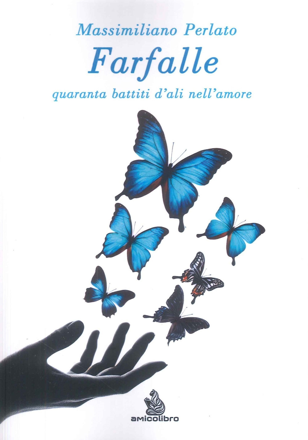 Farfalle. Quaranta battiti d'ali nell'amare