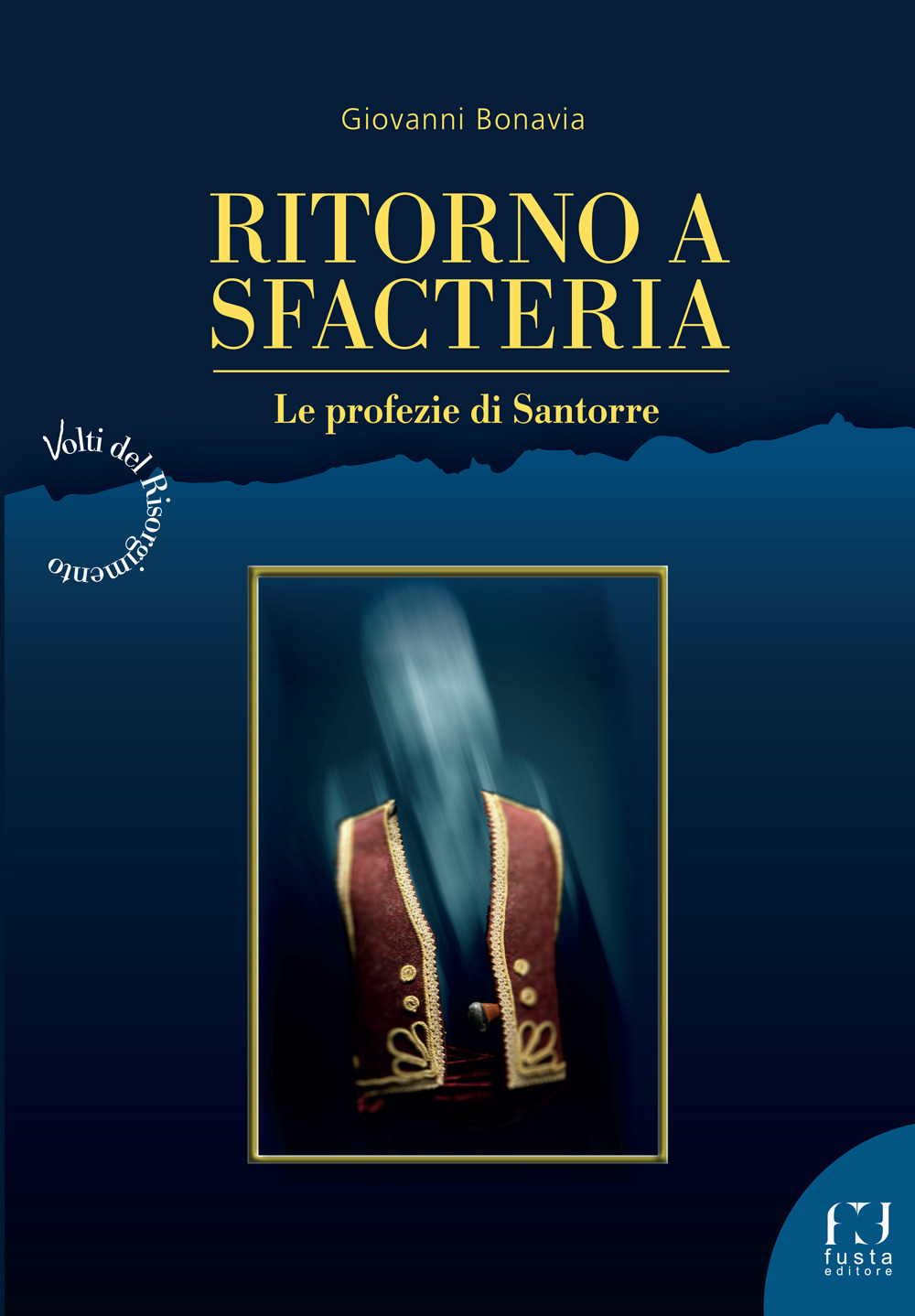 Ritorno a Sfacteria. Le profezie di Santorre