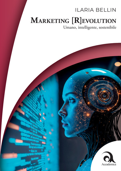 Marketing (R)evolution. Umano, intelligente, sostenibile