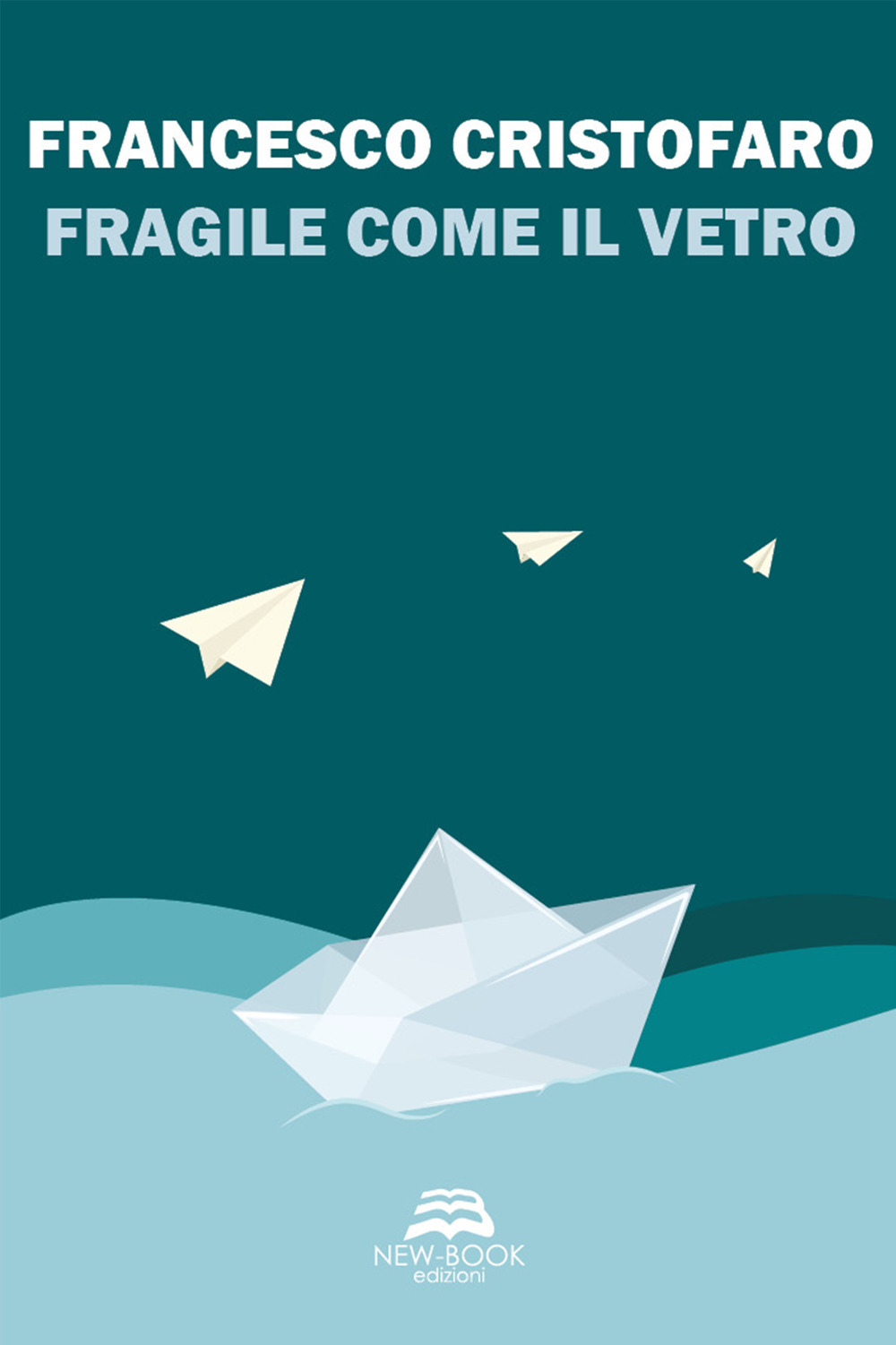 Fragile come il vetro. Nuova ediz.