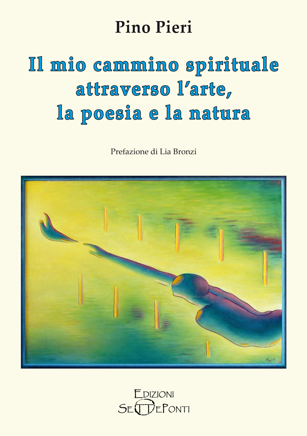 Il mio cammino spirituale attraverso l'arte, la poesia e la natura
