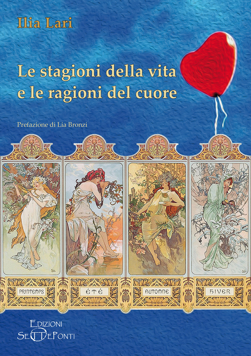 Le stagioni della vita e le ragioni del cuore