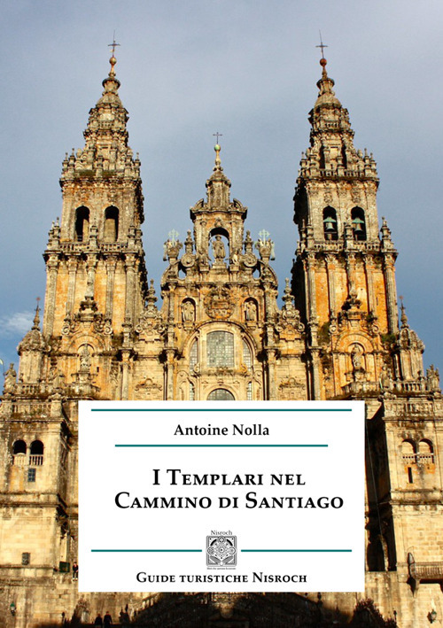 I templari nel cammino di Santiago
