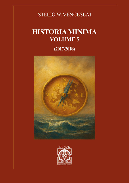 Historia minima. Nuova ediz.. Vol. 5: (2017-2018)
