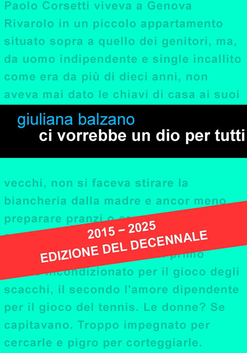 Ci vorrebbe un Dio per tutti. Nuova ediz.