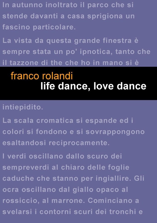 Life dance, love dance. Ediz. italiana