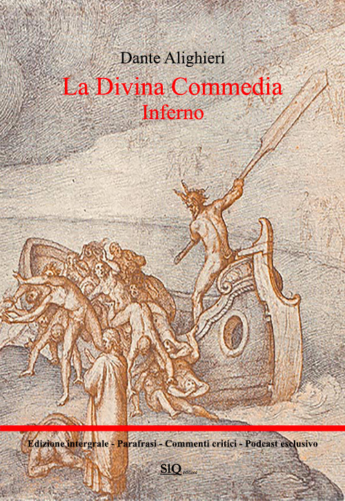 La Divina Commedia. Inferno. Testo integrale. Parafrasi. Commenti critici. Audio commenti di ogni canto
