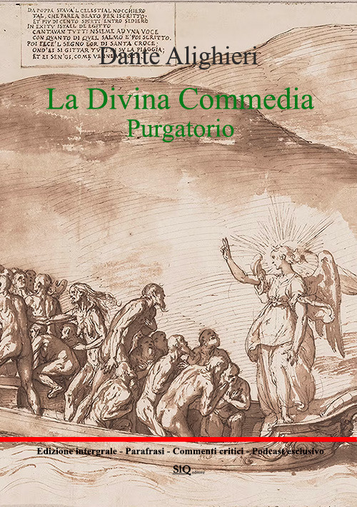La Divina Commedia. Purgatorio. Testo integrale. Parafrasi. Commenti critici. Audio commenti di ogni canto
