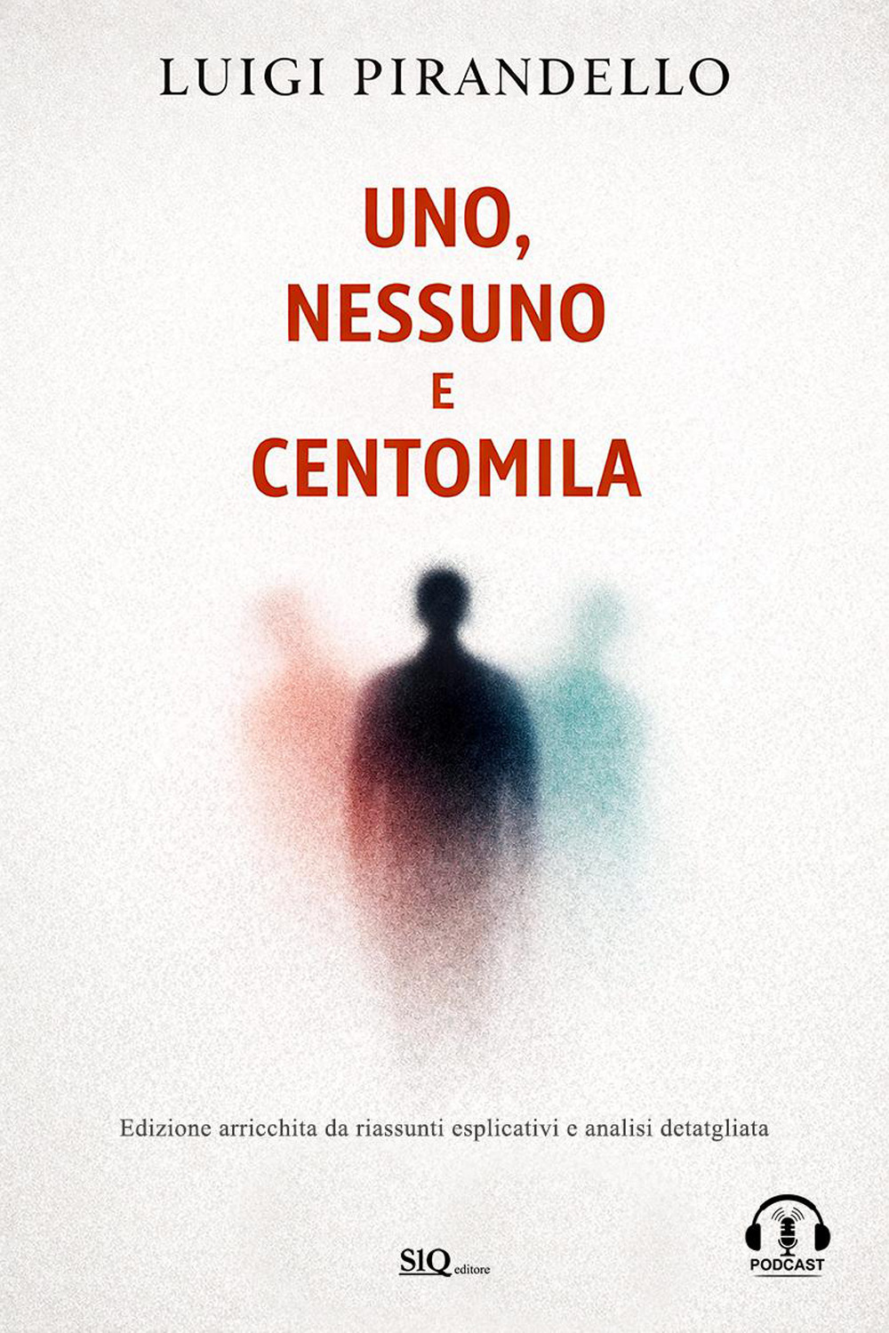 Uno, nessuno e centomila
