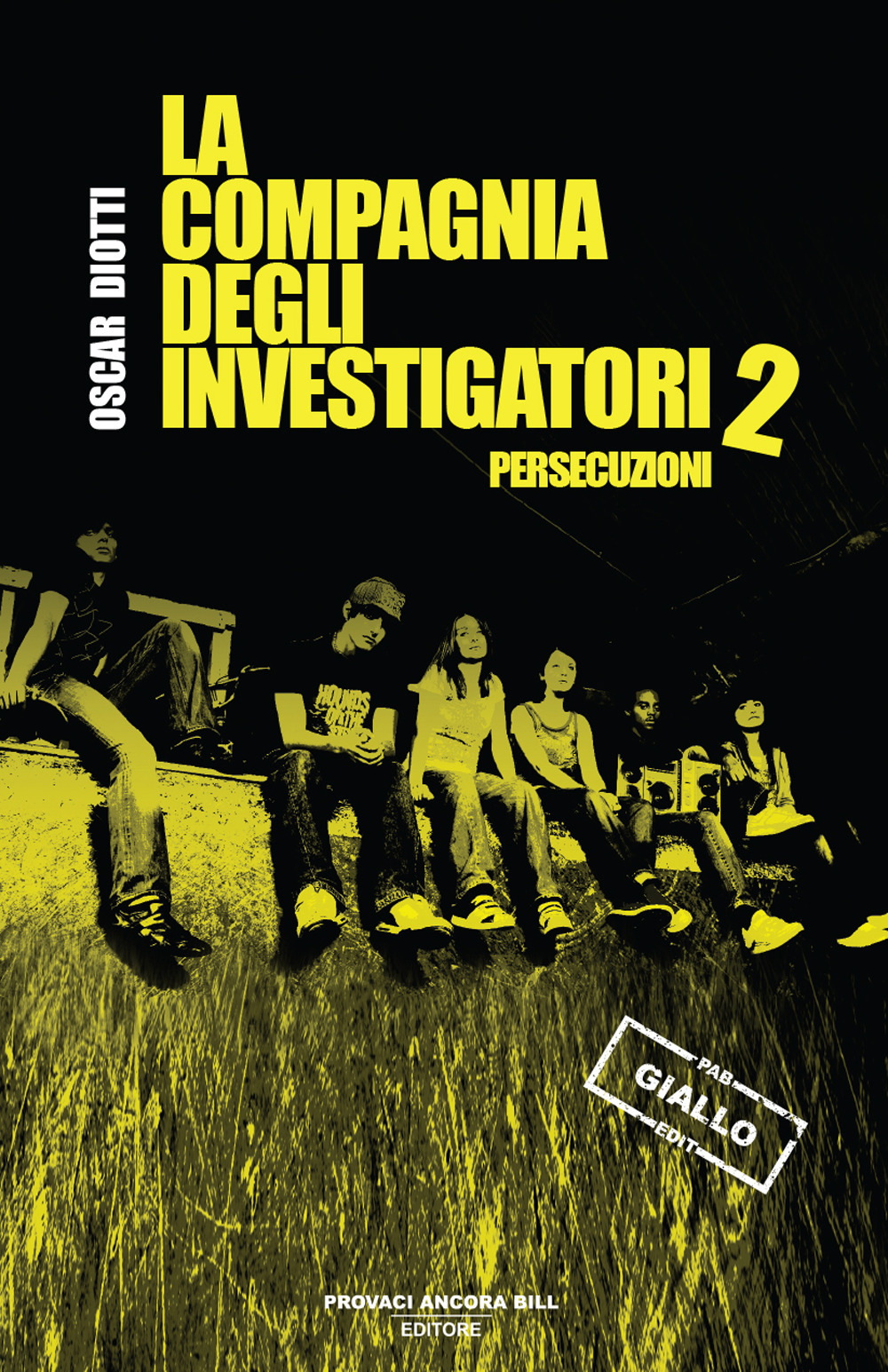 Persecuzioni. La compagnia degli investigatori. Vol. 2