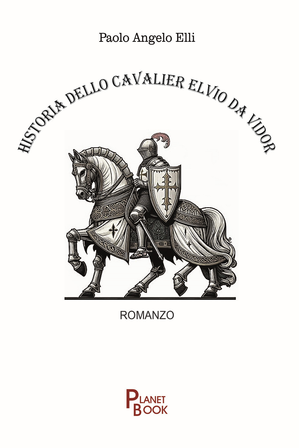 Historia dello cavalier Elvio Da Vidor