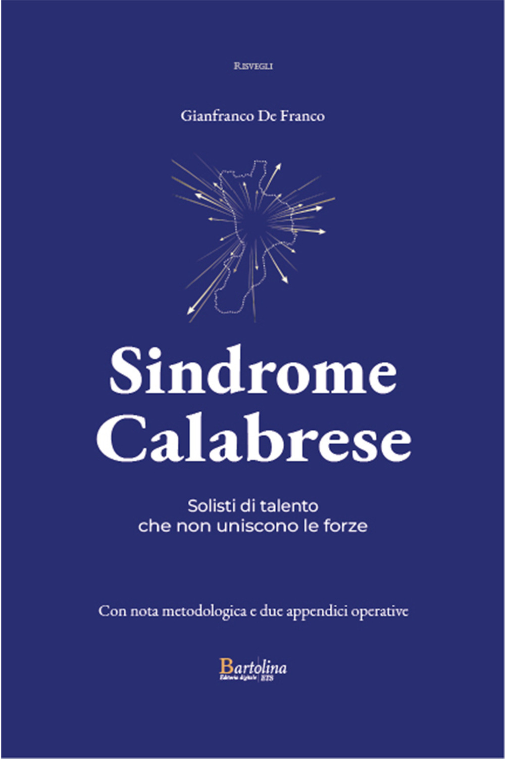 Sindrome calabrese. Solisti di talento che non uniscono le forze
