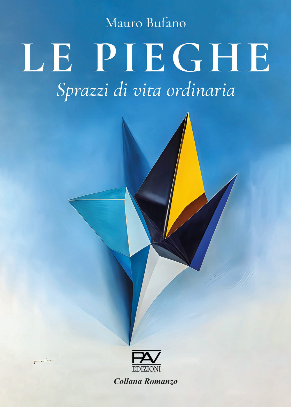 Le pieghe. Sprazzi di vita ordinaria