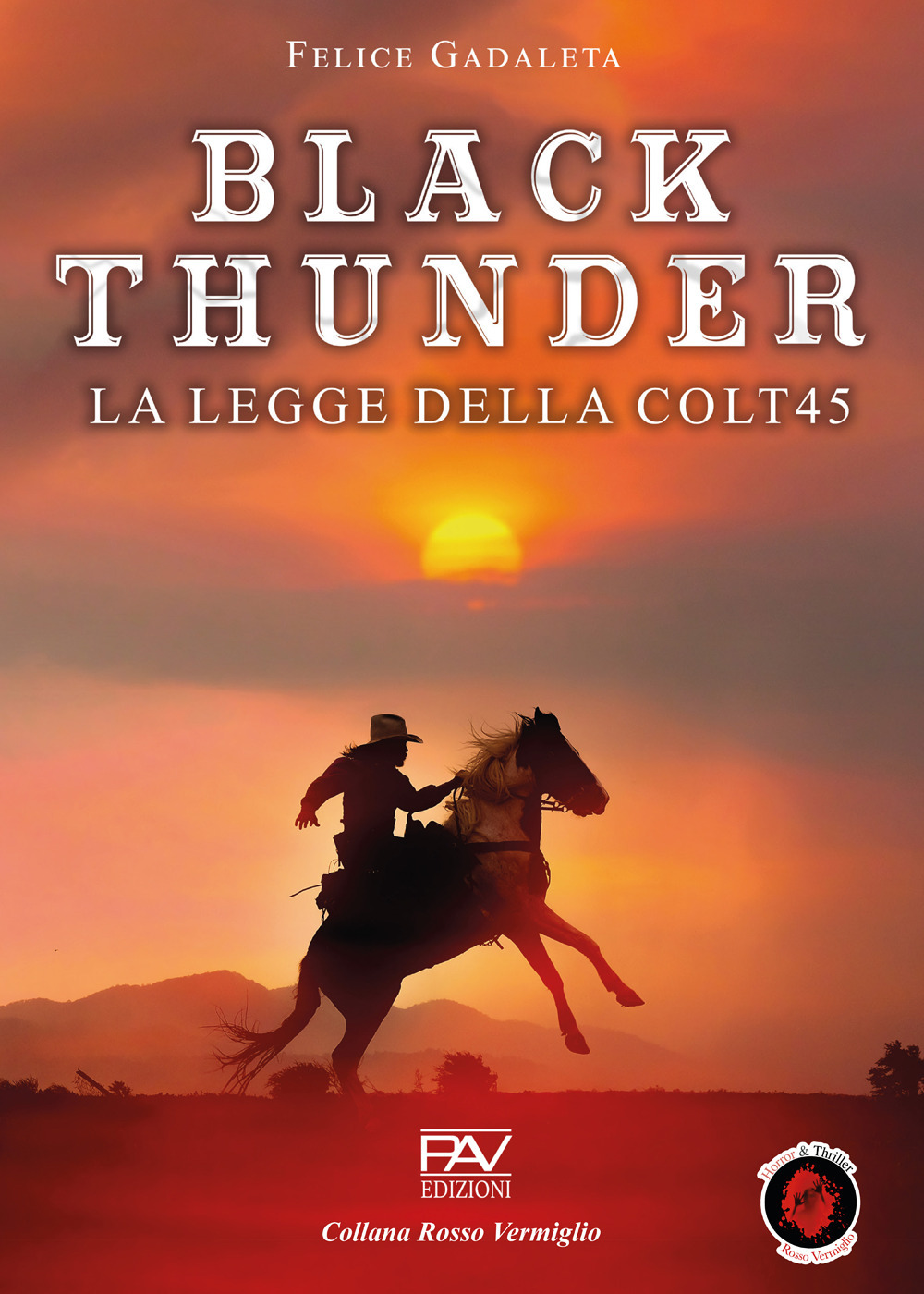 Black Thunder. La legge della Colt45