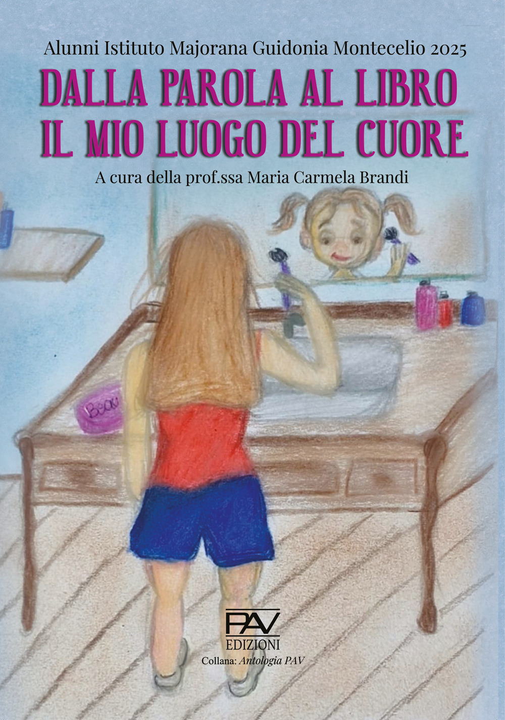 Dalla parola al libro. Il mio luogo del cuore
