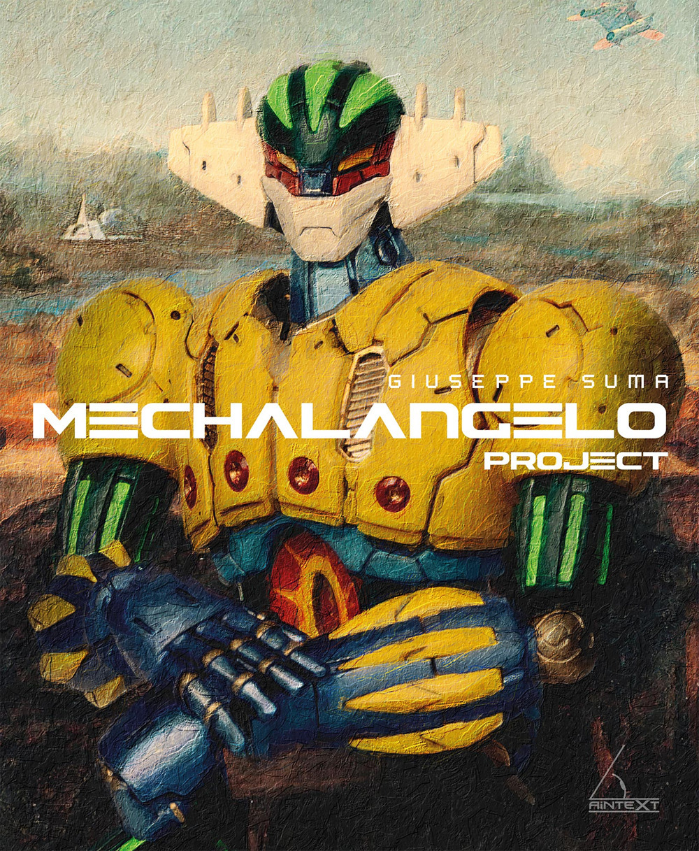 Mechalangelo project. Ediz. integrale