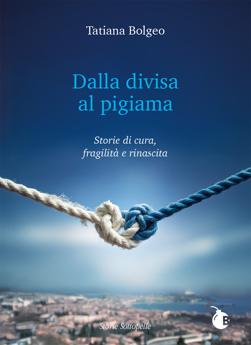 Dalla divisa al pigiama. Storie di cura, fragilità e rinascita. Ediz. integrale