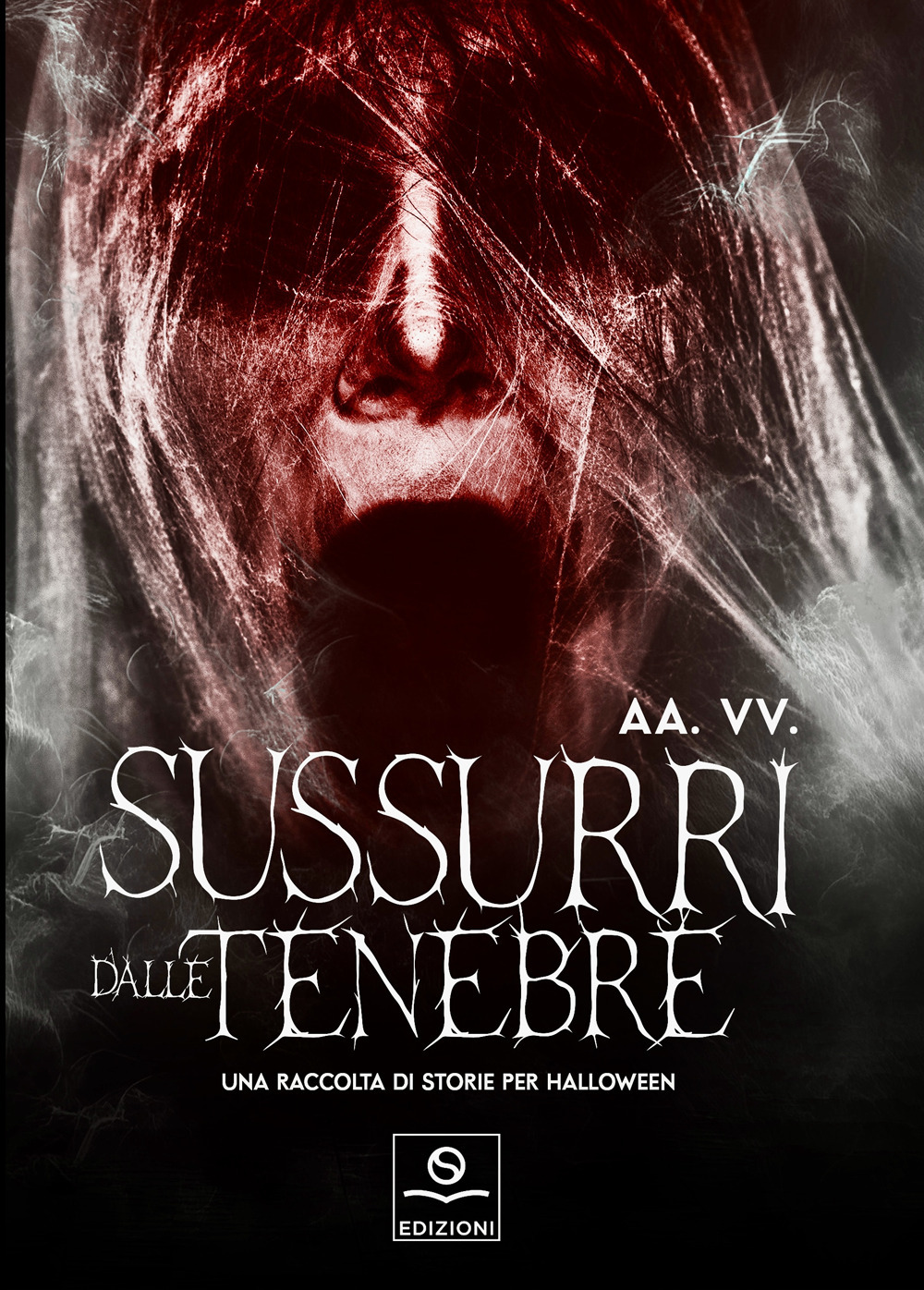 Sussurri dalle tenebre. Una raccolta di storie per Halloween