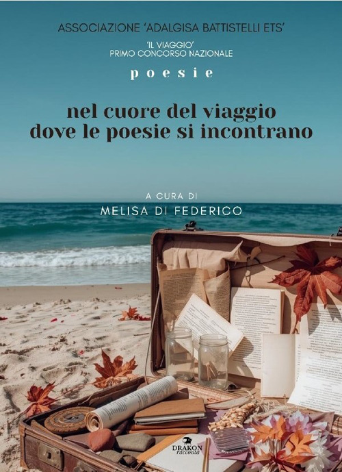 Il viaggio. Nel cuore del viaggio dove le poesie si incontrano