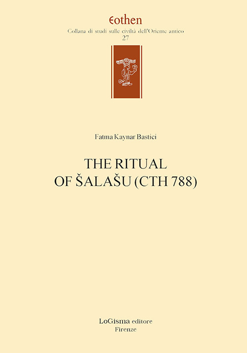 The ritual of Salasu (CTH 788). Nuova ediz.