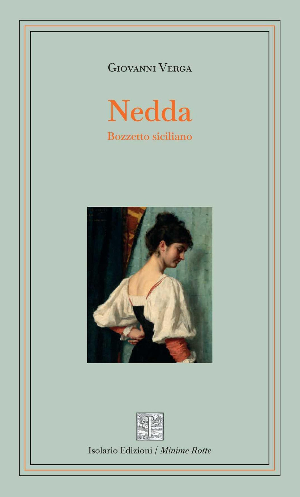 Nedda. Bozzetto siciliano. Ediz. integrale