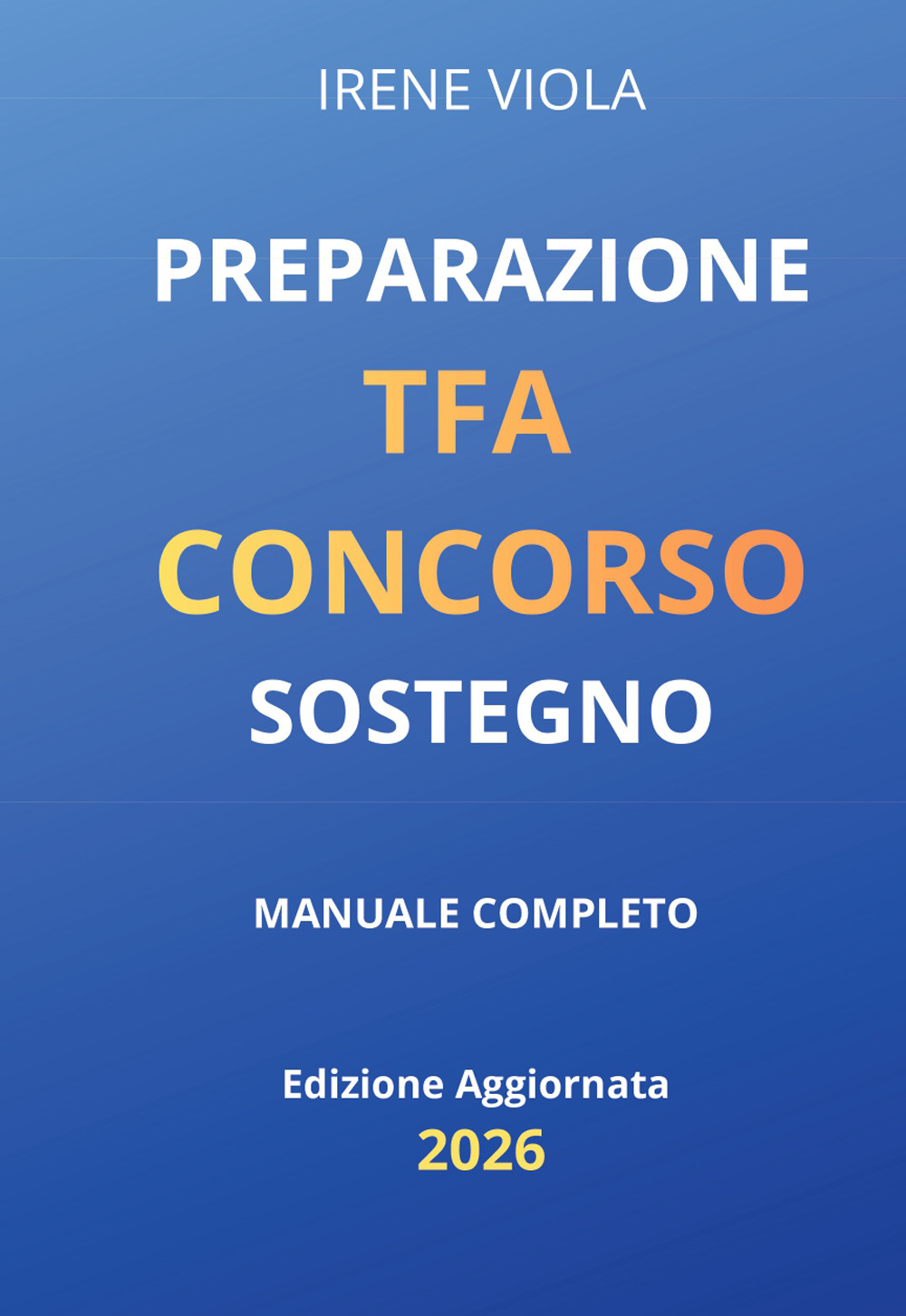 Preparazione TFA Concorso sostegno manuale completo edizione aggiornata 2026
