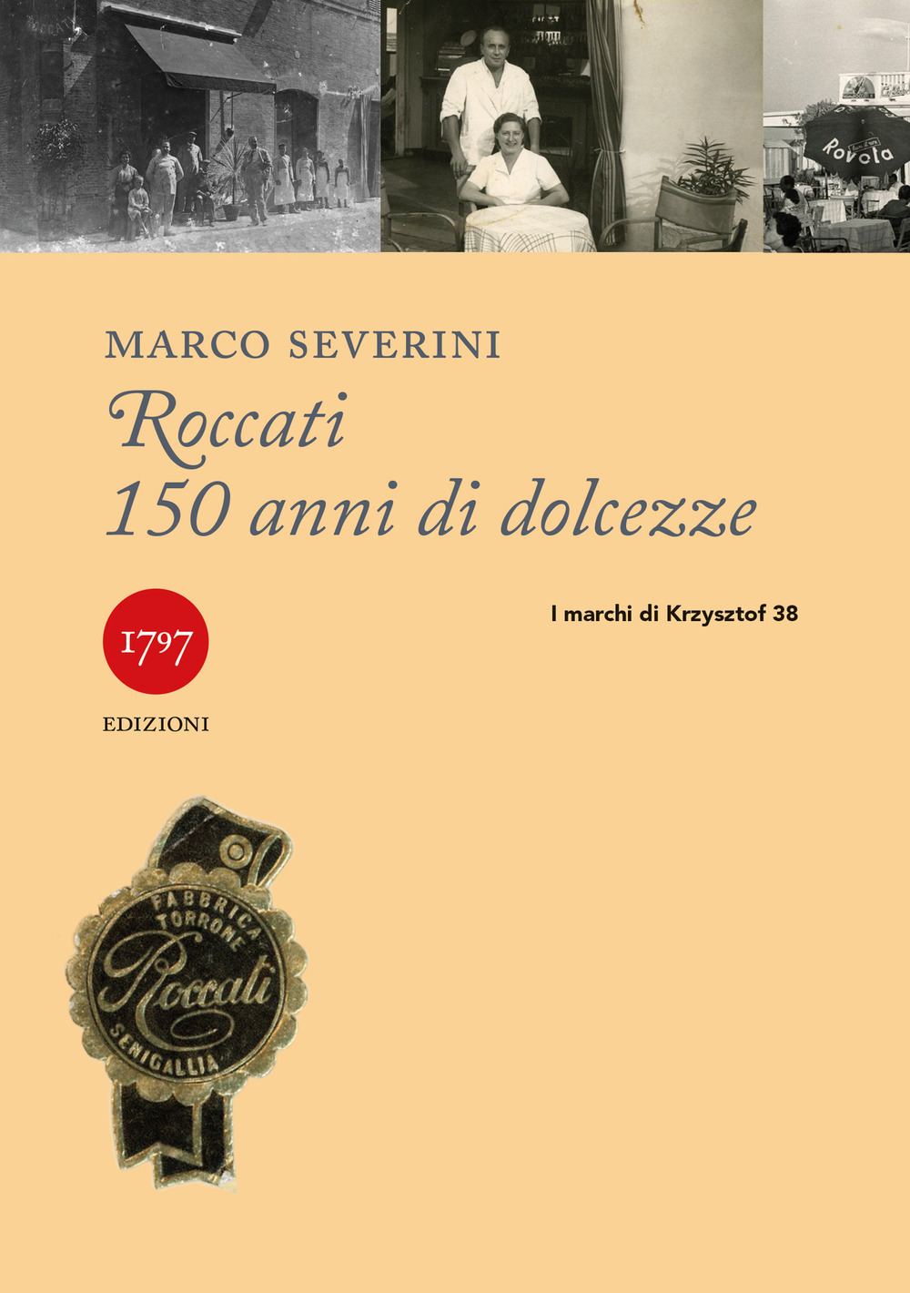 Roccati. 150 anni di dolcezze