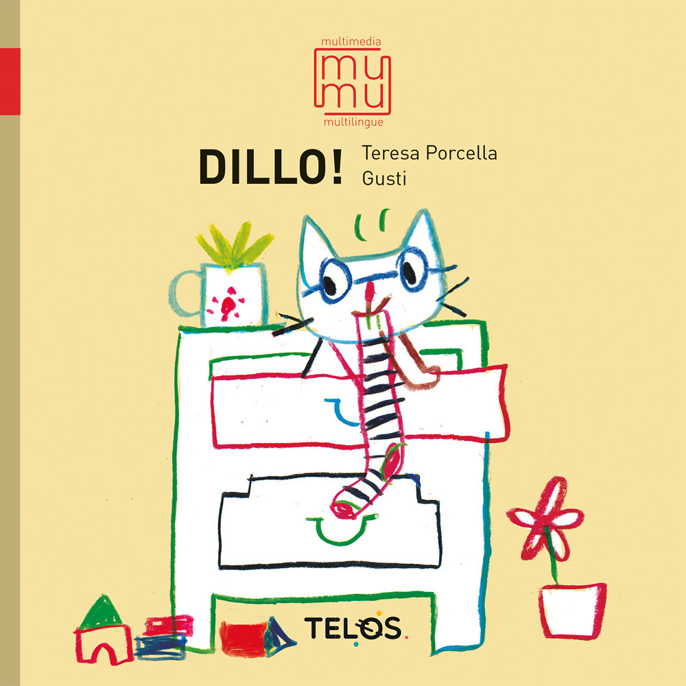 Dillo! Ediz. a colori. Con QR Code