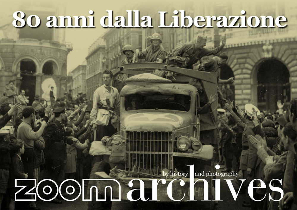 80 anni dalla Liberazione. Ediz. illustrata