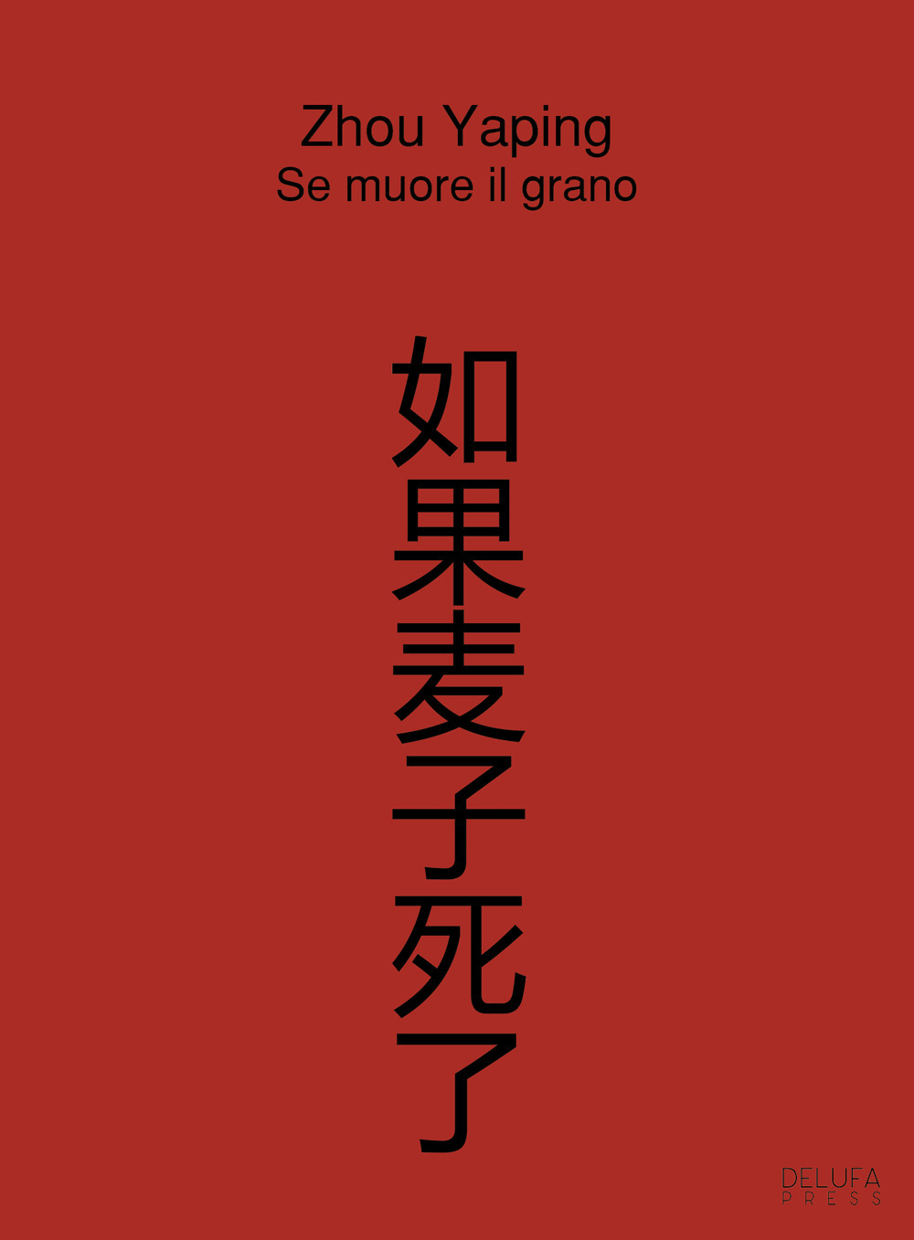 Se muore il grano. Ediz. multilingue