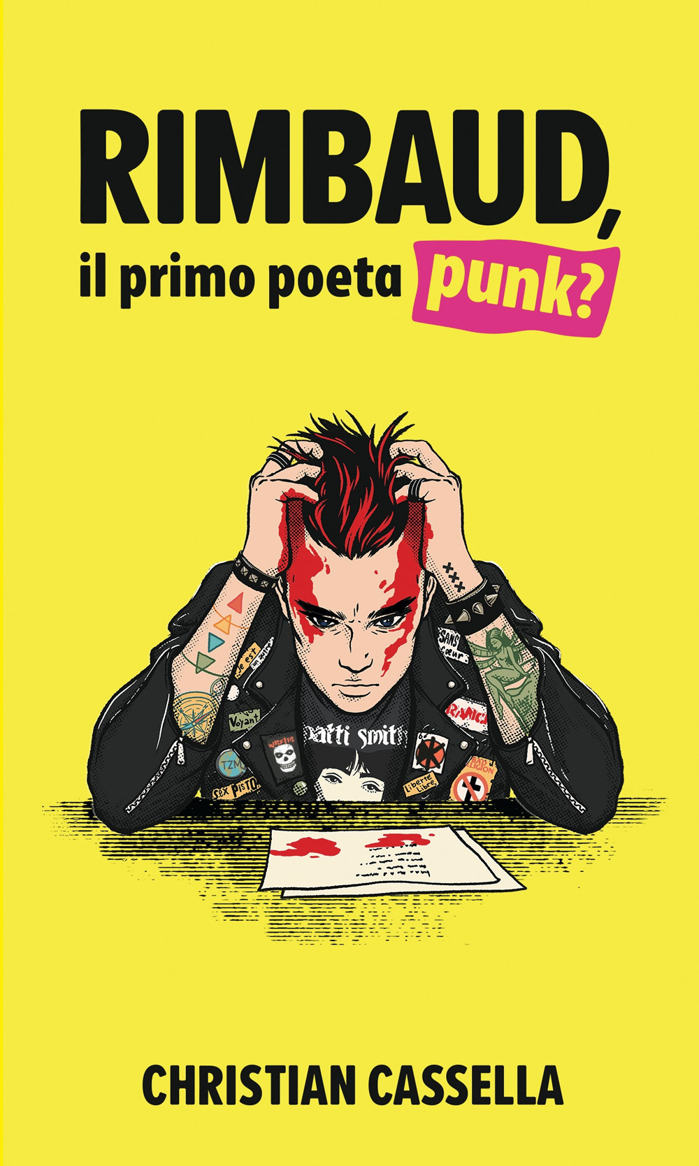 Rimbaud, il primo poeta punk? Nuova ediz.