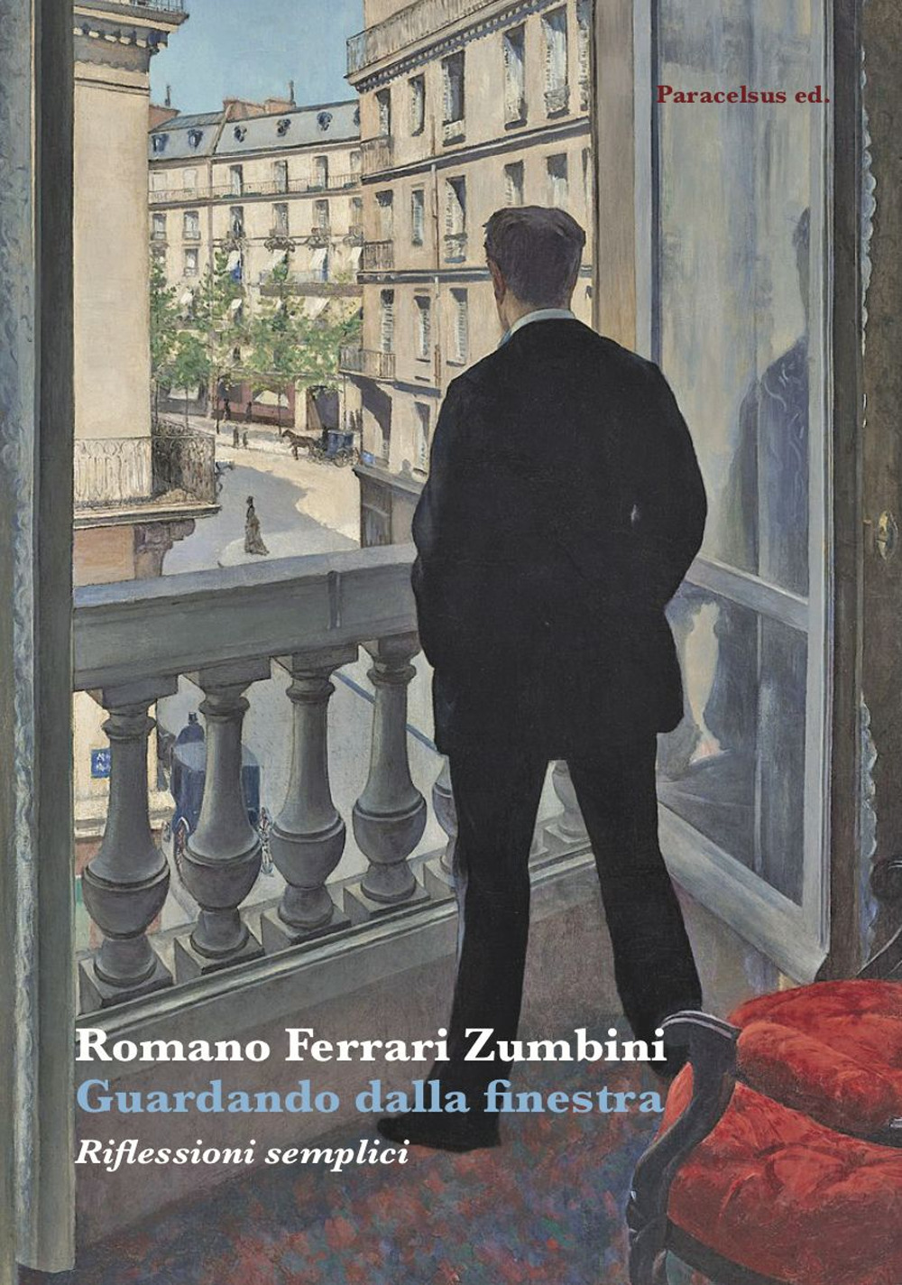 Guardando dalla finestra. Riflessioni semplici