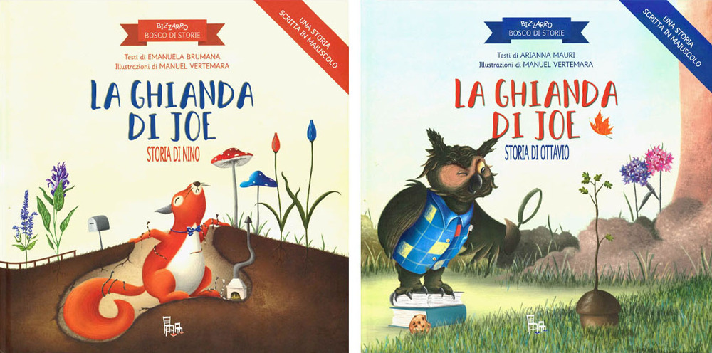 La ghianda di Joe. Bizzarro bosco di storie. Ediz. a colori