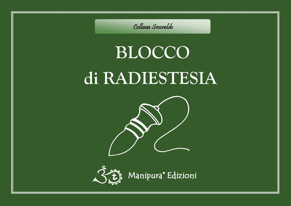 Blocco di radiestesia. Ediz. a spirale