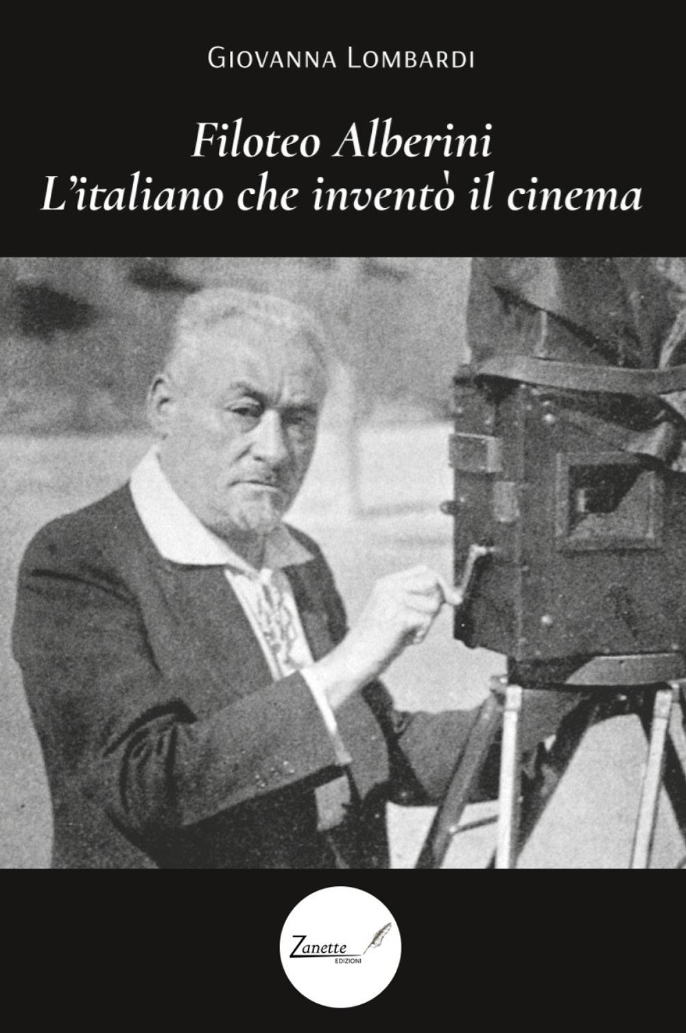 Filoteo Alberini. L'italiano che inventò il cinema