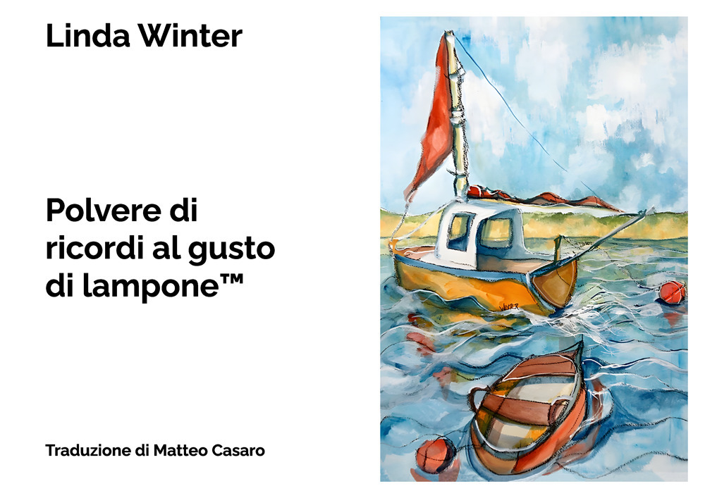 Polvere di ricordi al gusto di lampone(TM)