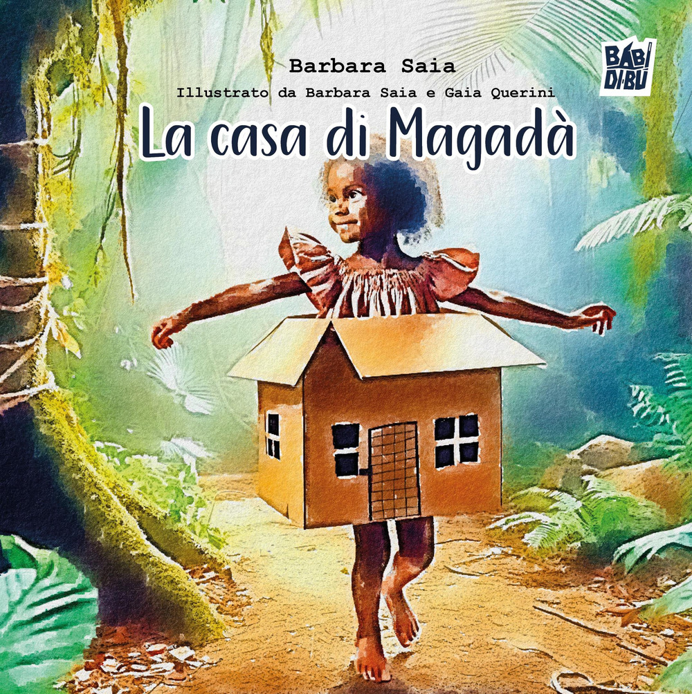 La casa di Magadà. Ediz. a colori