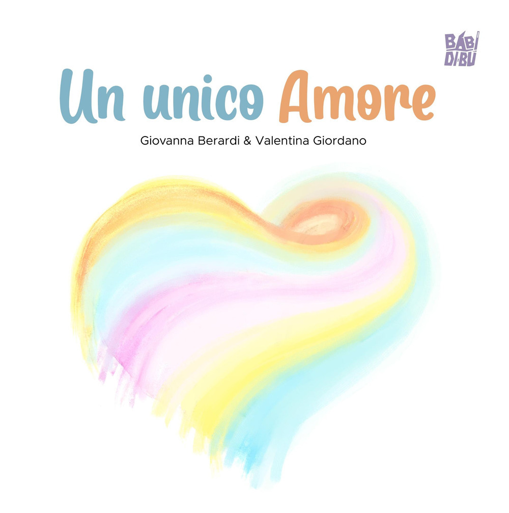 Un unico Amore. Ediz. a colori