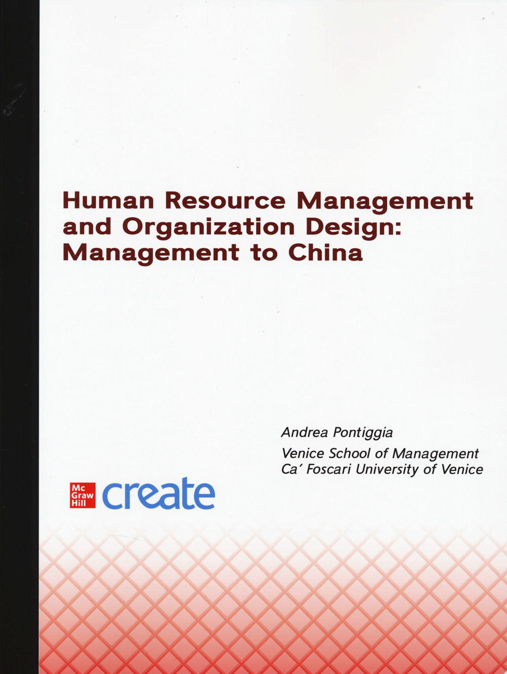 Human resource management and organization design: management to China