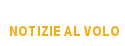 notizie al volo