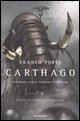 Carthago. Annibale contro Scipione l'Africano. Il romanzo di Roma