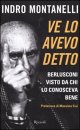 ve lo avevo detto