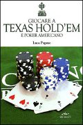 Giocare a Texas Holdem e poker americano