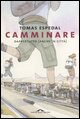 Camminare. Dappertutto (anche in città)