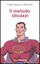 Il metodo sticazzi